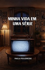 Minha Vida em Uma Série