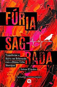Fúria Sagrada Transforme a Raiva em Soberania com a Deusa Celta Morrígan