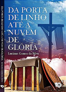 Da porta de linho até a nuvem de glória