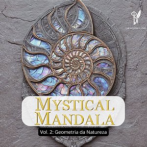 Mystical Mandala Vol 2: Geometria da Natureza