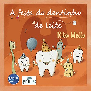 A Festa do Dentinho de Leite