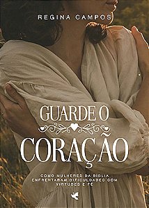 Guarde o seu coração