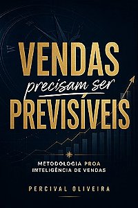 Vendas precisam ser previsíveis