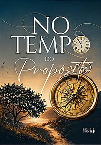 No Tempo do Propósito