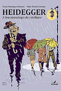 Heidegger: a fenomenologia do cotidiano