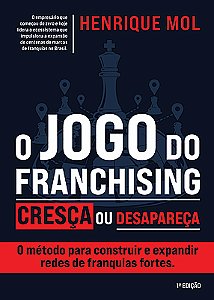 O jogo do franchising: cresça ou desapareça