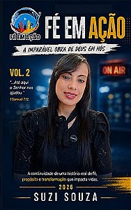 Fé em Ação A imparável obra de Deus em nós