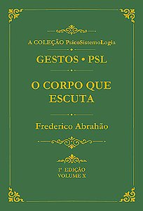 O Corpo que Escuta