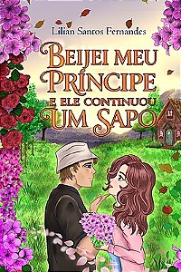 BEIJEI MEU PRÍNCIPE E ELE CONTINUOU UM SAPO.