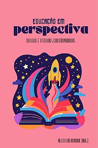 Educação em Perspectiva: Diálogos e Reflexões Contemporâneas