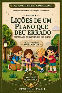 Lições de um Plano que Deu Errado: Respeitando os Sentimentos dos Outros