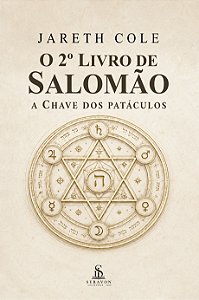 O 2º Livro de Salomão – A Chave dos Pantáculos