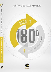 Giro 180°: O início de uma nova vida