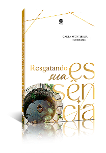Resgatando a sua essência