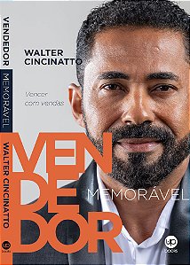 Vendedor Memorável - Vencer com vendas