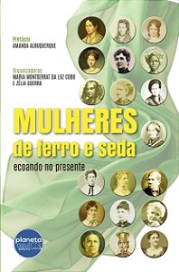 Mulheres de Ferro e Seda - Ecoando no presente