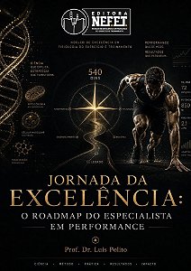 Jornada da excelência: o roadmap do especialista em performance [CAPA DURA]