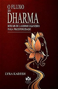 O Fluxo do Dharma- Rituais de Lakshmi e Ganesha para Prosperidade
