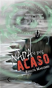 Nada é por acaso