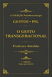 O Gesto Transgeracional