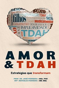 Amor & TDAH: Estratégias que transformam