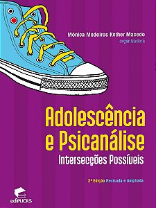 Adolescência e psicanálise: intersecções possíveis
