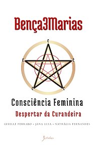Bença3Marias, Consciência Feminina