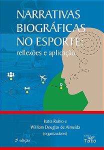 Narrativas biográficas no esporte: reflexões e aplicação