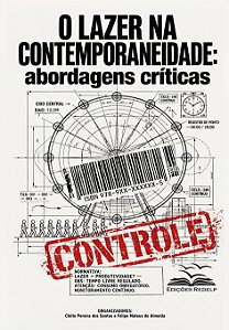 O Lazer na Contemporaneidade: Abordagens Críticas