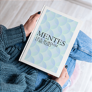 MENTES QUE BORDAM O MUNDO