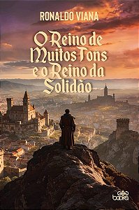 O Reino De Muitos Tons e o Reino de Solidão