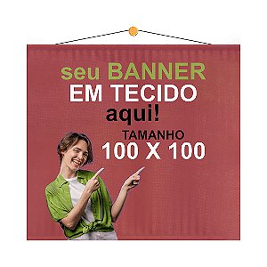 Banner em tecido 100 x 100