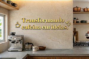 Letreiro - Transformando cafeína em ideias 85x25 cm