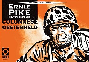 ERNIE PIKE E OUTRAS HISTÓRIAS (AUTORES DE ETERNAUTA E MIRZA)