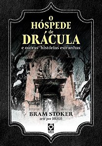 O HÓSPEDE DE DRÁCULA E OUTRAS HISTÓRIAS