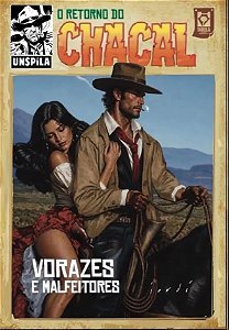 O RETORNO DO CHACAL 09 - Vorazes e malfeitores