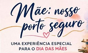 COLÉGIO CFI - PROJETO MÃE: NOSSO PORTO SEGURO