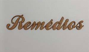 NOME EM MDF 2,5MM "REMÉDIOS". CORTE A LASER.