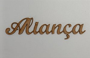 NOME EM MDF 2,5MM "ALIANÇA". CORTE A LASER.