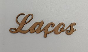 NOME EM MDF 2,5MM "LAÇOS". CORTE A LASER.