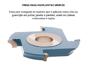Fresa para Matajuntas Simples - Ferramenta de Madeira