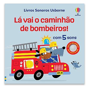 Lá vai o caminhão de bombeiros