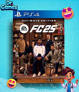 EA SPORTS FC™ 25 (ULTIMATE EDITION) - PS4 MÍDIA DIGITAL