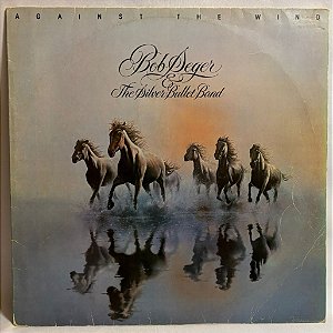 LP - Bob Seger e the Silver bulled band - Against the Wind