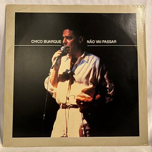 LP - Chico Buarque - Não vai passar