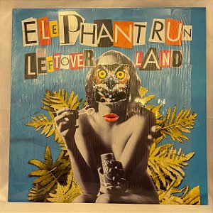 LP - Elephant Run - Leftover Land