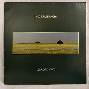 LP - Kiko Zambianchi - Quadro Vivo