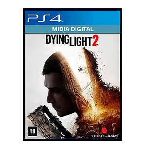 Dying Light 2 Stay Human PS4 Mídia Digital