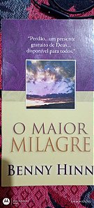 O Maior Milagre - Benny Hinn