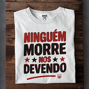 Ninguém Morre Nos Devendo
